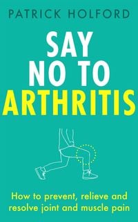Produktbild: Say No To Arthritis
