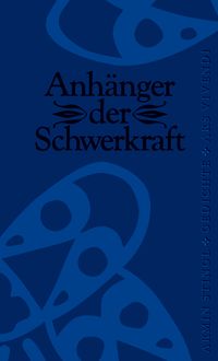 Produktbild: Anh&auml;nger der Schwerkraft