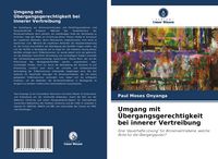 Produktbild: Umgang mit &Uuml;bergangsgerechtigkeit bei innerer Vertreibung