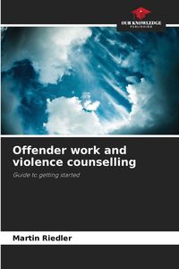 Produktbild: Offender work and violence counselling