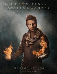 Bild vom Artikel Die Chroniken der Seelenwächter - Band 5: Die Prophezeiung vom Autor Nicole Böhm