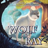 Bild vom Artikel Wolf and Ray vom Autor Bartlomiej Gajowiec