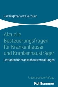 Produktbild: Aktuelle Besteuerungsfragen f&uuml;r Krankenh&auml;user und Krankenhaustr&auml;ger