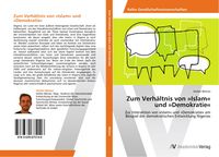 Produktbild: Zum Verh&auml;ltnis von 'Islam' und 'Demokratie'
