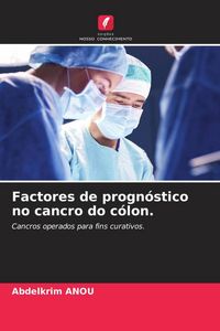 Produktbild: Factores de progn&oacute;stico no cancro do c&oacute;lon.