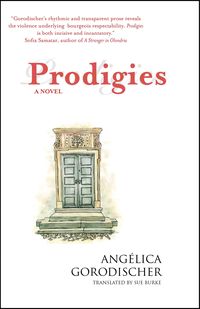 Bild vom Artikel Prodigies vom Autor Angélica Gorodischer