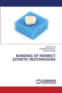Produktbild: Bonding Of Indirect Esthetic Restorations