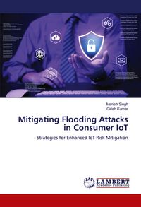 Produktbild: Mitigating Flooding Attacks in Consumer IoT