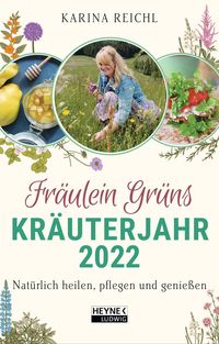 Bild vom Artikel Fräulein Grüns Kräuterjahr 2022 vom Autor Karina Reichl