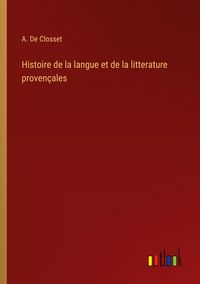 Produktbild: Histoire de la langue et de la litterature proven&ccedil;ales