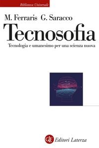 Produktbild: Tecnosofia. Tecnologia e umanesimo per una scienza nuova