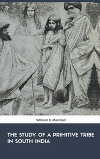 Produktbild: The Study of the Primitive Tribe in South India
