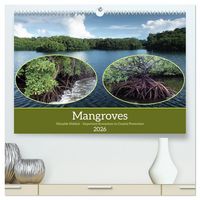 Produktbild: Mangroves - Valuable Habitat (High Quality Premium Wall Calendar 2026 DIN A2 landscape),CALVENDO 12 Month Wall Calendar
