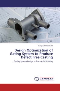 Produktbild: Design Optimization of Gating System to Produce Defect Free Casting