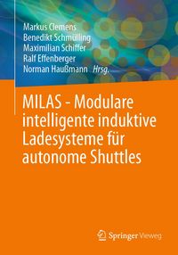 Produktbild: MILAS - Modulare intelligente induktive Ladesysteme f&uuml;r autonome Shuttles