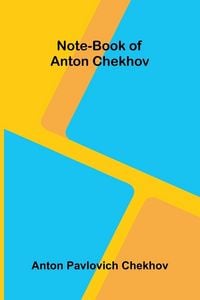 Produktbild: Note-Book of Anton Chekhov