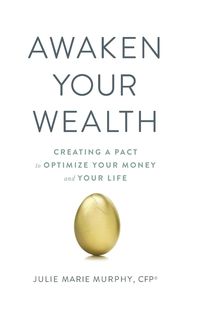 Bild vom Artikel Awaken Your Wealth vom Autor Julie Murphy