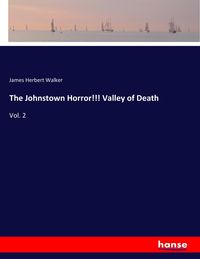 Produktbild: The Johnstown Horror!!! Valley of Death