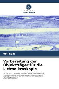 Produktbild: Vorbereitung der Objekttr&auml;ger f&uuml;r die Lichtmikroskopie