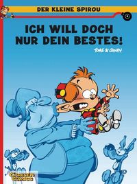 Bild vom Artikel Ich will doch nur dein Bestes! / Der kleine Spirou Bd.5 vom Autor Janry