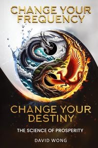 Produktbild: Change Your Frequency, Change Your Destiny