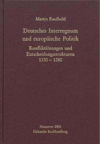 Produktbild: Deutsches Interregnum und europ&auml;ische Politik
