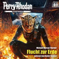 Produktbild: Perry Rhodan Kartanin 01: Flucht zur Erde