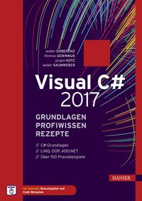 Produktbild: Visual C# 2017 - Grundlagen, Profiwissen und Rezepte