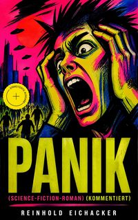 Produktbild: PANIK (Science-Fiction-Roman) (Kommentiert)