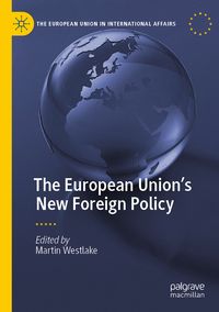 Produktbild: The European Union&rsquo;s New Foreign Policy