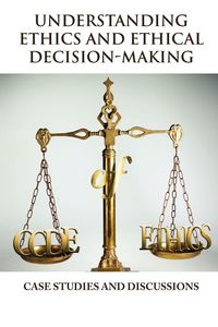 Produktbild: Understanding Ethics and Ethical Decision-Making