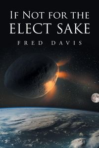 Produktbild: If Not For the Elect Sake