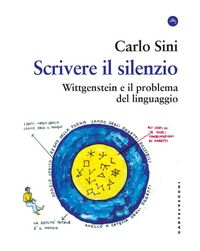 Produktbild: Scrivere il silenzio. Wittgenstein e il problema del linguaggio