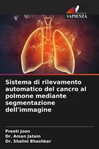Produktbild: Sistema di rilevamento automatico del cancro al polmone mediante segmentazione dell'immagine