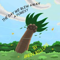 Produktbild: The Day We Blew Away A Forest