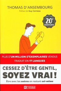 Produktbild: Cessez d'&ecirc;tre gentil, soyez vrai !