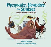 Produktbild: Pipsqueaks, Slowpokes, and Stinkers