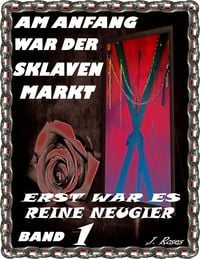 Produktbild: Am Anfang War der Sklavenmarkt, Band 1