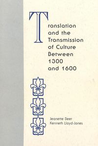 Produktbild: Translation and the Transmission of Culture Between 1300 and 1600