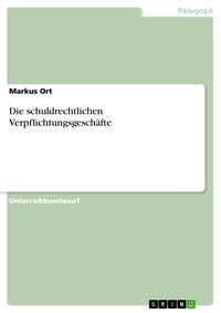 Produktbild: Die schuldrechtlichen Verpflichtungsgesch&auml;fte