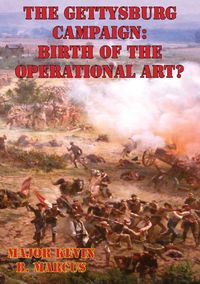 Produktbild: Gettysburg Campaign: Birth of the Operational Art?