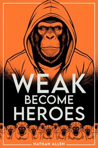 Produktbild: Weak Become Heroes