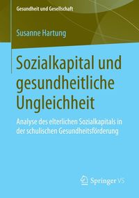 Bild vom Artikel Sozialkapital und gesundheitliche Ungleichheit vom Autor Susanne Hartung