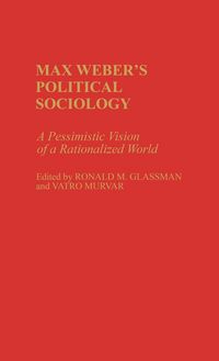Produktbild: Max Weber's Political Sociology