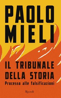 Produktbild: Il tribunale della storia. Processo alle falsificazioni