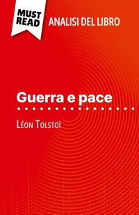 Produktbild: Guerra e pace di L&eacute;on Tolsto&iuml; (Analisi del libro)