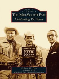 Produktbild: Mid-South Fair: Celebrating 150 Years