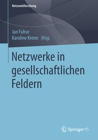 Produktbild: Netzwerke in gesellschaftlichen Feldern