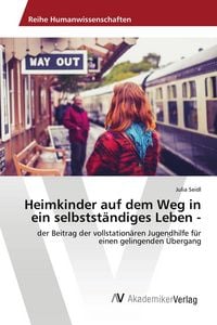 Produktbild: Heimkinder auf dem Weg in ein selbstst&auml;ndiges Leben -