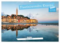 Produktbild: Faszinierendes Europa (Wandkalender 2026 DIN A2 quer), CALVENDO Monatskalender